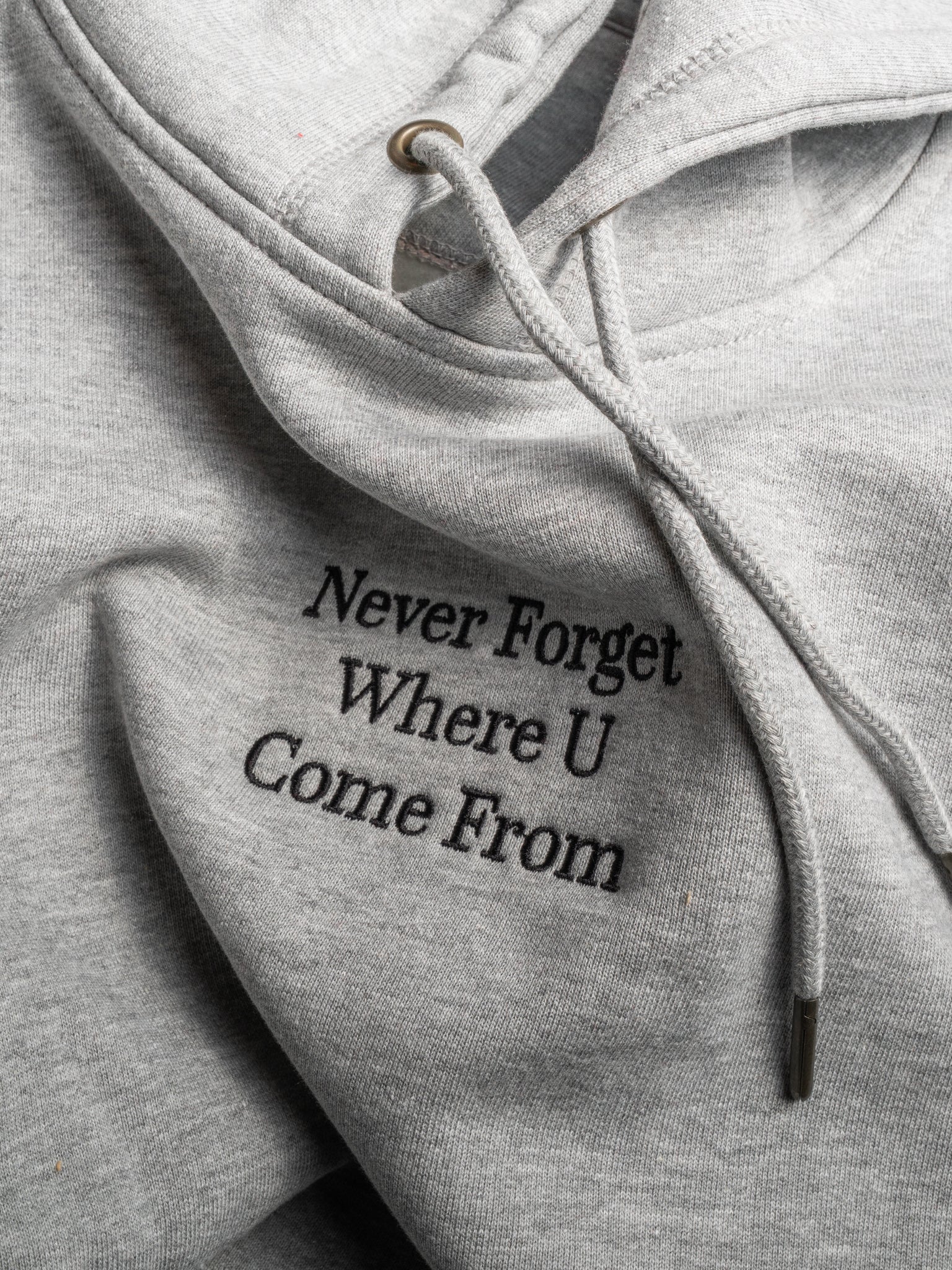 Never Forget Where U Come From Hoodie Grey